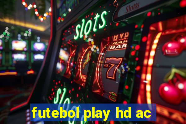 futebol play hd ac